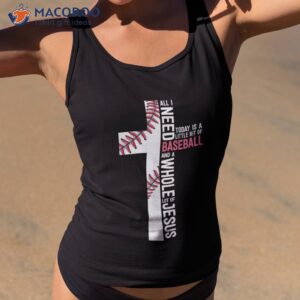 i need baseball and jesus mom gift christian cross shirt tank top 2