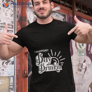 i support day drinking shirt tshirt 1