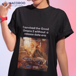 i survived the good omens 2 without a release date era shirt tshirt 1