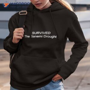 i survived the sanemi drought shirt hoodie 3