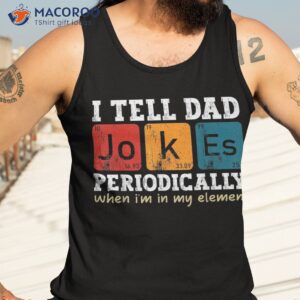 i tell dad jokes periodically elet vintage father s day shirt tank top 3