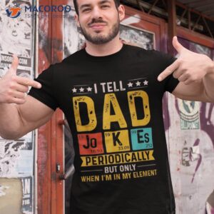 i tell dad jokes periodically elet vintage father s day shirt tshirt 1