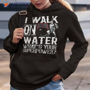 i walk on water ice hockey tee youth shirt hoodie 3