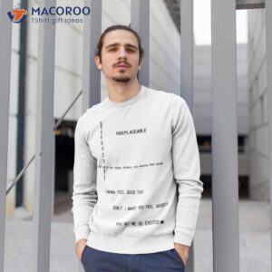 i wanna feel good too dont i make you feel good shirt sweatshirt 1