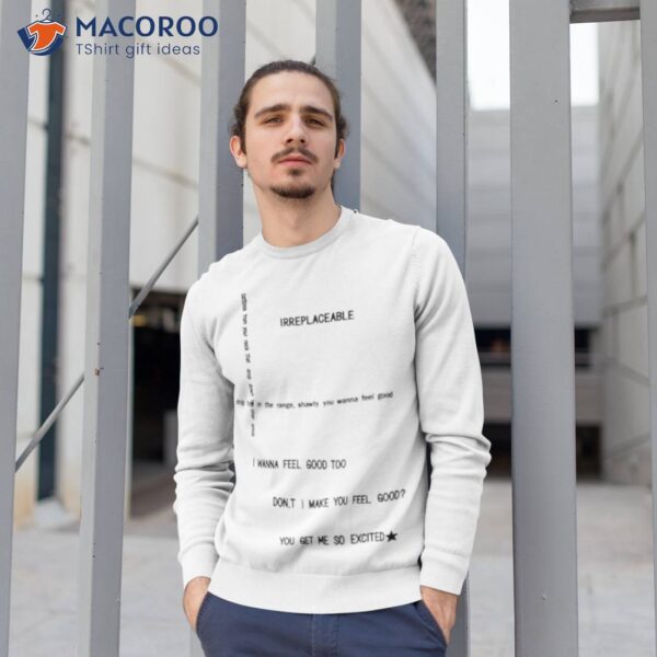 I Wanna Feel Good Too Don’t I Make You Feel Good Shirt