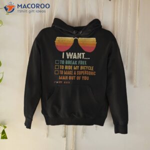 i want to break free ride my bicycle shirt hoodie