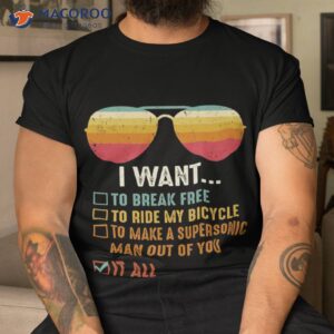 i want to break free ride my bicycle shirt tshirt