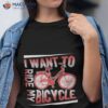 I Want To Ride My Bicycle Shirt