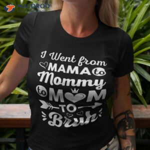 i went from mom bruh funny mothers day gifts for shirt tshirt 3