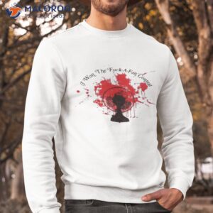 i won the fuck a fan contest shirt 2 sweatshirt