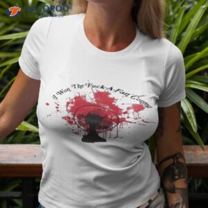 i won the fuck a fan contest shirt tshirt 3