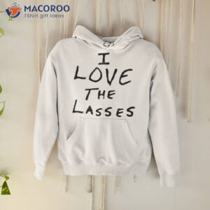 ian wright i love the lasses shirt hoodie