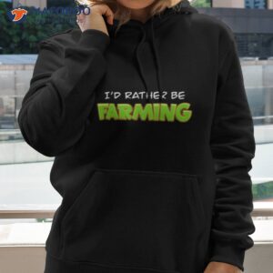 id rather be farming summer heights high shirt hoodie