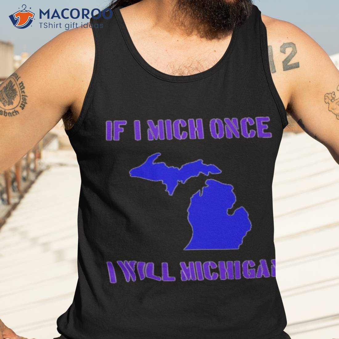 If I Mich Once I Will Michigan Shirt If I Mich Once I Will Michigan Shirt