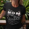 Im A Mom Grandma Great Nothing Scares Me Mothers Day Shirt