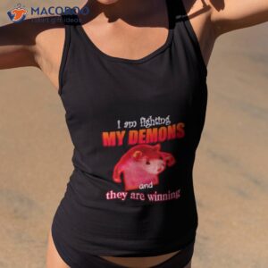 im fighting my demons and they are winning rat shirt tank top 2