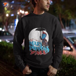 im mary poppins yall guardians of the galaxy shirt sweatshirt