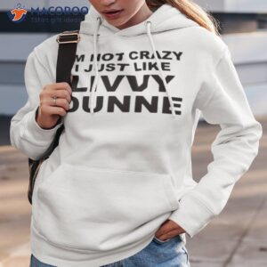 im not crazy livvy dunne olivia dunne shirt hoodie 3