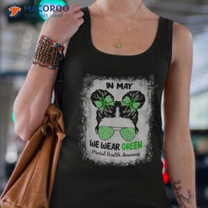 in may we wear green messy bun tal health awareness month shirt tank top 4