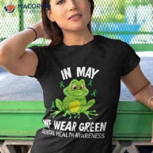 in may we wear green tal health awareness frog shirt tshirt 1