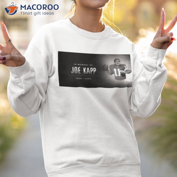 In Memory Joe Kapp 1938 2023 Shirt