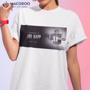 in memory joe kapp 1938 2023 shirt tshirt 1