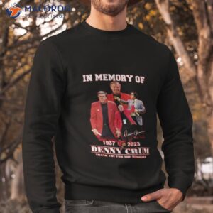 in memory of 1937 2023 denny crum thank you for the memories t shirt sweatshirt