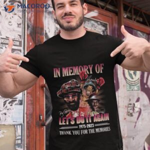 in memory of lets do it again movies 1975 2023 thank you for the memories signatures shirt tshirt 1