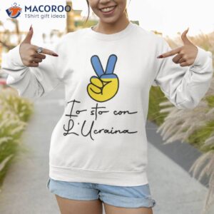 io sto con l ucraina shirt sweatshirt 1