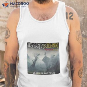 iron maiden death of the celts the future past tour 2023 shirt tank top