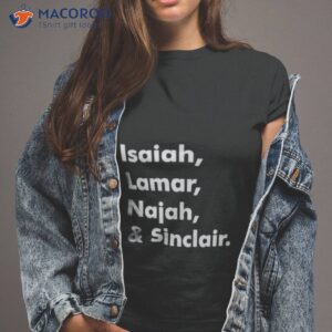 isaiah lamar najah and sinclair shirt tshirt 2