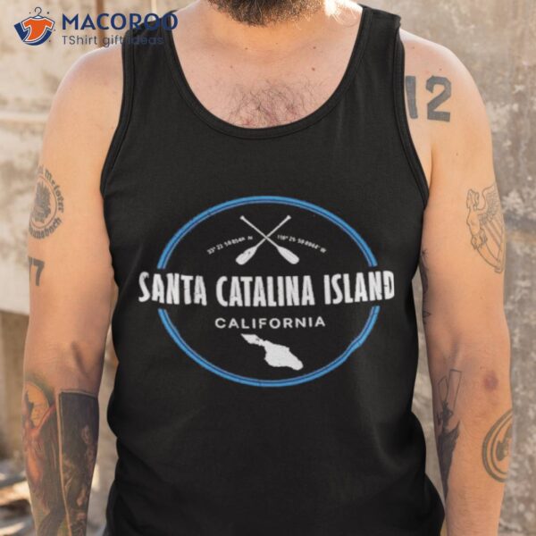 Island California Vacation Santa Catalina Shirt