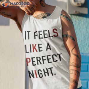 it feels like a perfect night shirt tank top 1