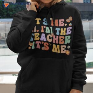 it s me hi i m the teacher day retro groovy back to school shirt hoodie