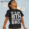 It’s My 8th Birthday Party For Eighth Shirt