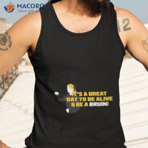 its a great day to be alive and be a bruin shirt tank top 3