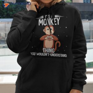 its a monkey thing shirt hoodie 2