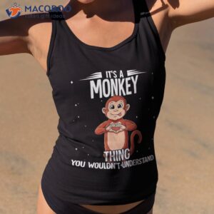 its a monkey thing shirt tank top 2