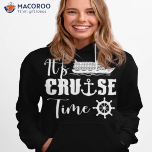 its cruise time t shirt hoodie 1