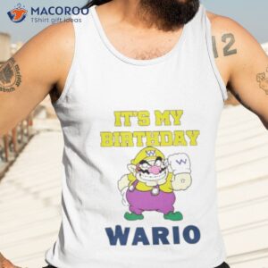 It’s My Birthday Wario Shirt 3 its my birthday wario shirt tank top 3