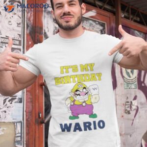 its my birthday wario shirt tshirt 1