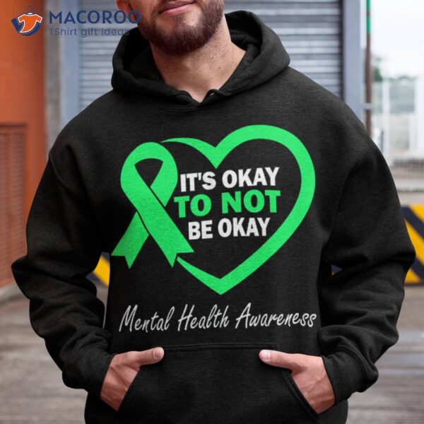 Its Okay To Not Be Ribbon Tal Health Awareness Month Shirt