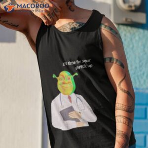 its time for your shreck up shirt tank top 1