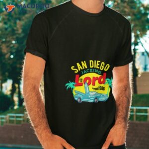 jacking for the lord in san diego shirt tshirt
