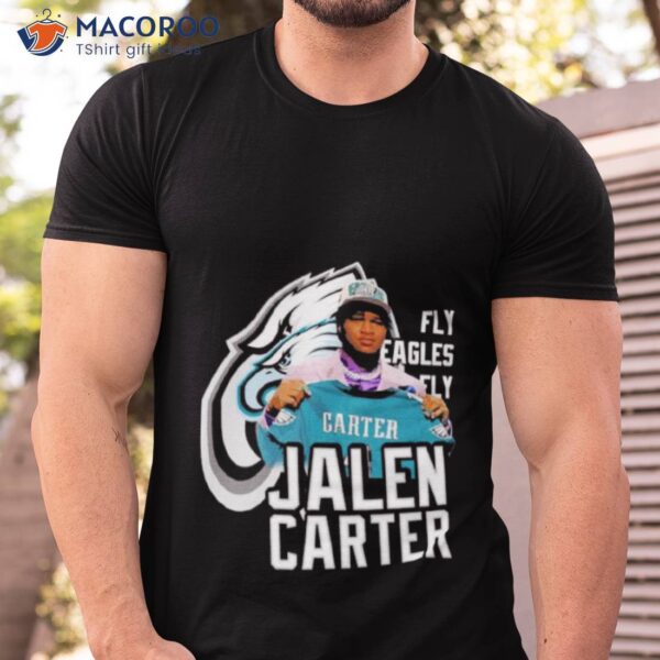 Jalen Carter Fly Eagles Fly Philadelphia Eagles 2023 Shirt