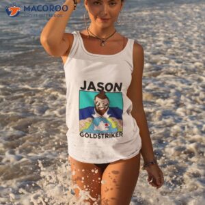 jason gold striker shirt tank top 3