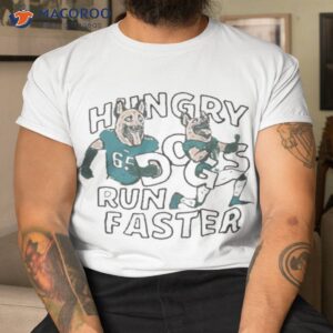 jason kelce hungry dogs run faster 2023 shirt tshirt