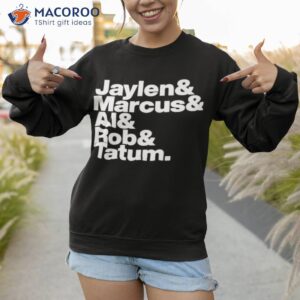 jaylen marcus al rob tatum shirt sweatshirt 1