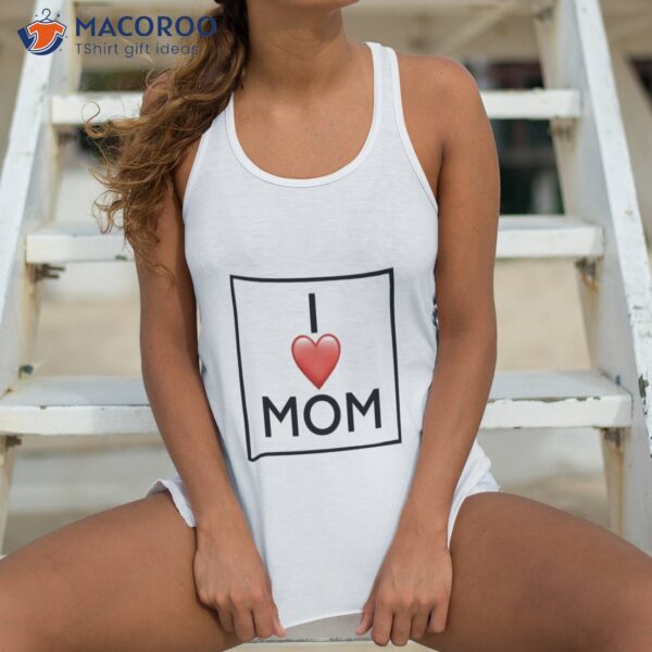 Je T’aime Maman T-Shirt