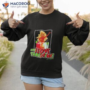 jessica wild mmm i love that drink shirt sweatshirt 1